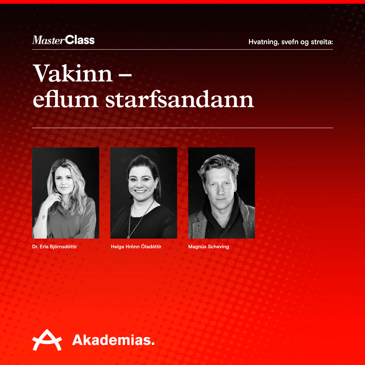 Vakinn - eflum starfsandann